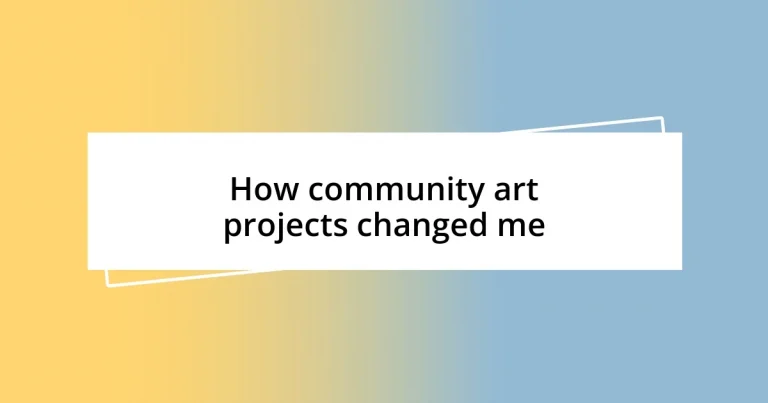 How community art projects changed me