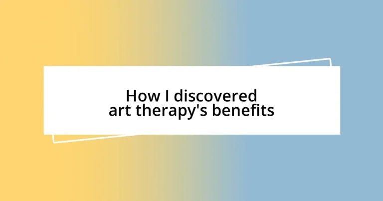 How I discovered art therapy’s benefits