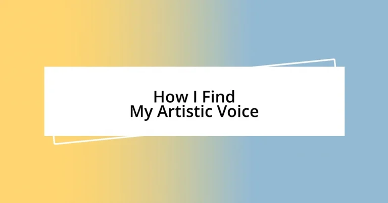 How I Find My Artistic Voice