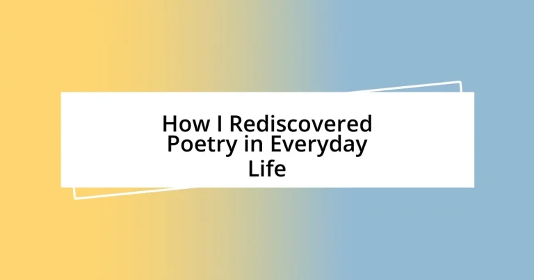 How I Rediscovered Poetry in Everyday Life