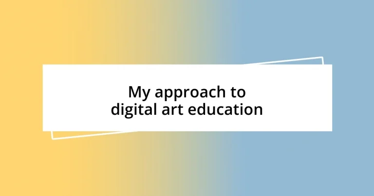 My approach to digital art education