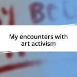 My encounters with art activism