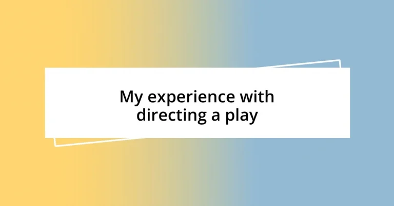 My experience with directing a play