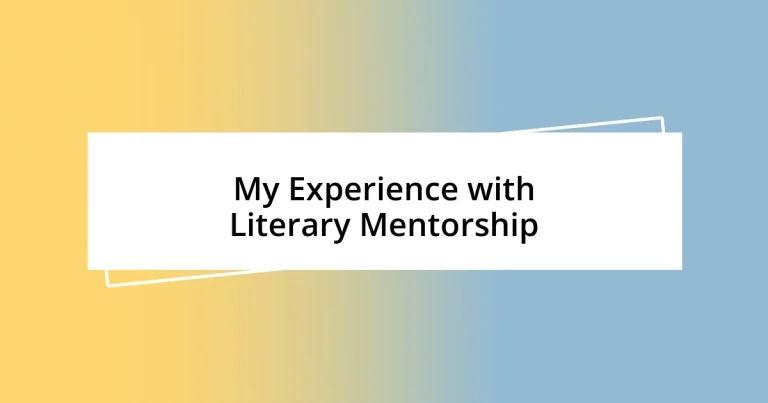 My Experience with Literary Mentorship