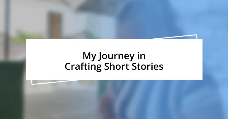 My Journey in Crafting Short Stories