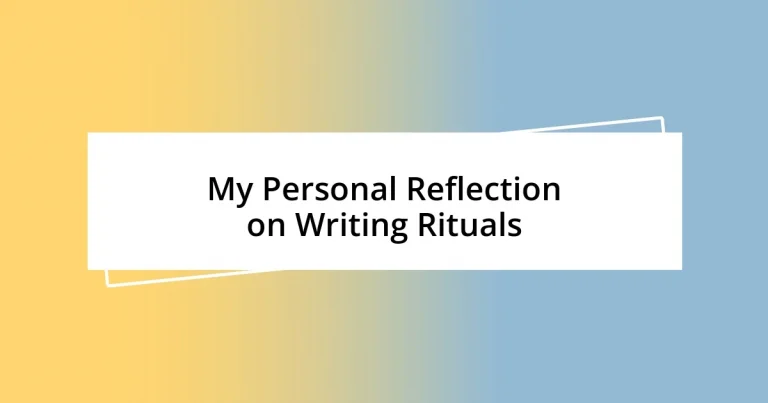 My Personal Reflection on Writing Rituals