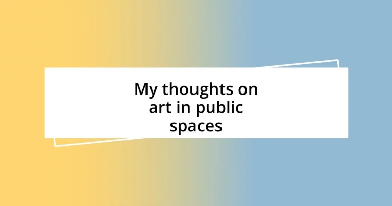 My thoughts on art in public spaces