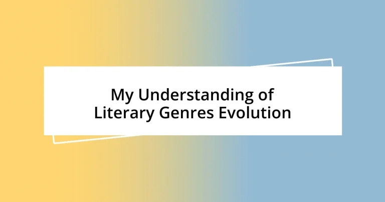 My Understanding of Literary Genres Evolution