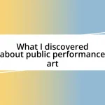 What I discovered about public performance art