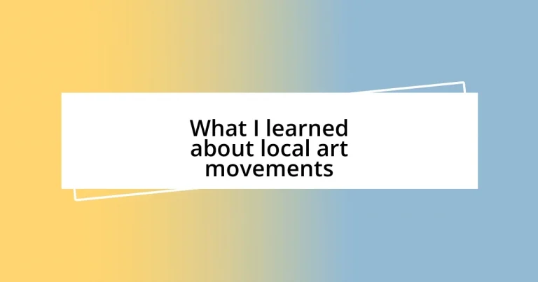 What I learned about local art movements