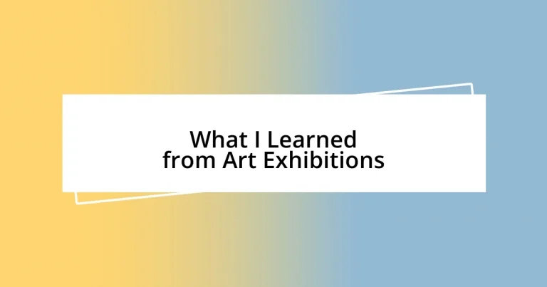 What I Learned from Art Exhibitions