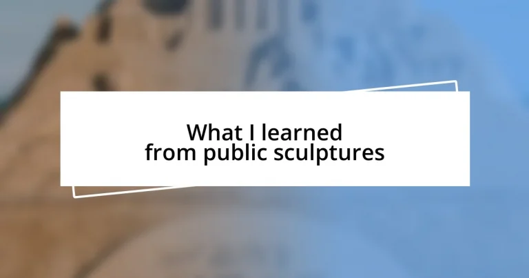 What I learned from public sculptures