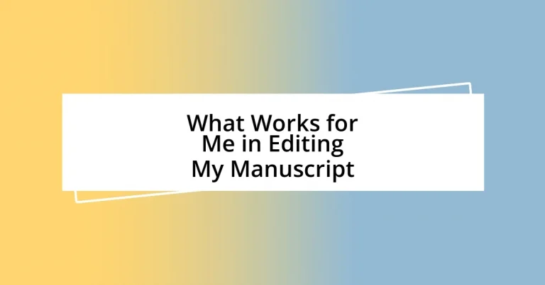 What Works for Me in Editing My Manuscript