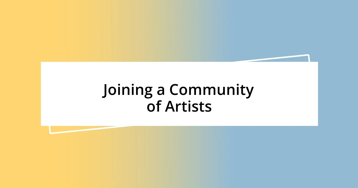 Joining a Community of Artists