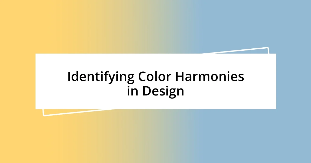 Identifying Color Harmonies in Design