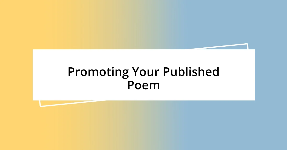 Promoting Your Published Poem