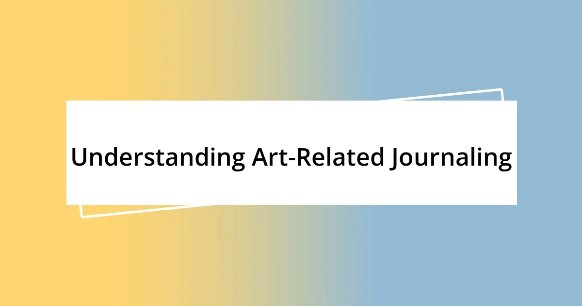 Understanding Art-Related Journaling