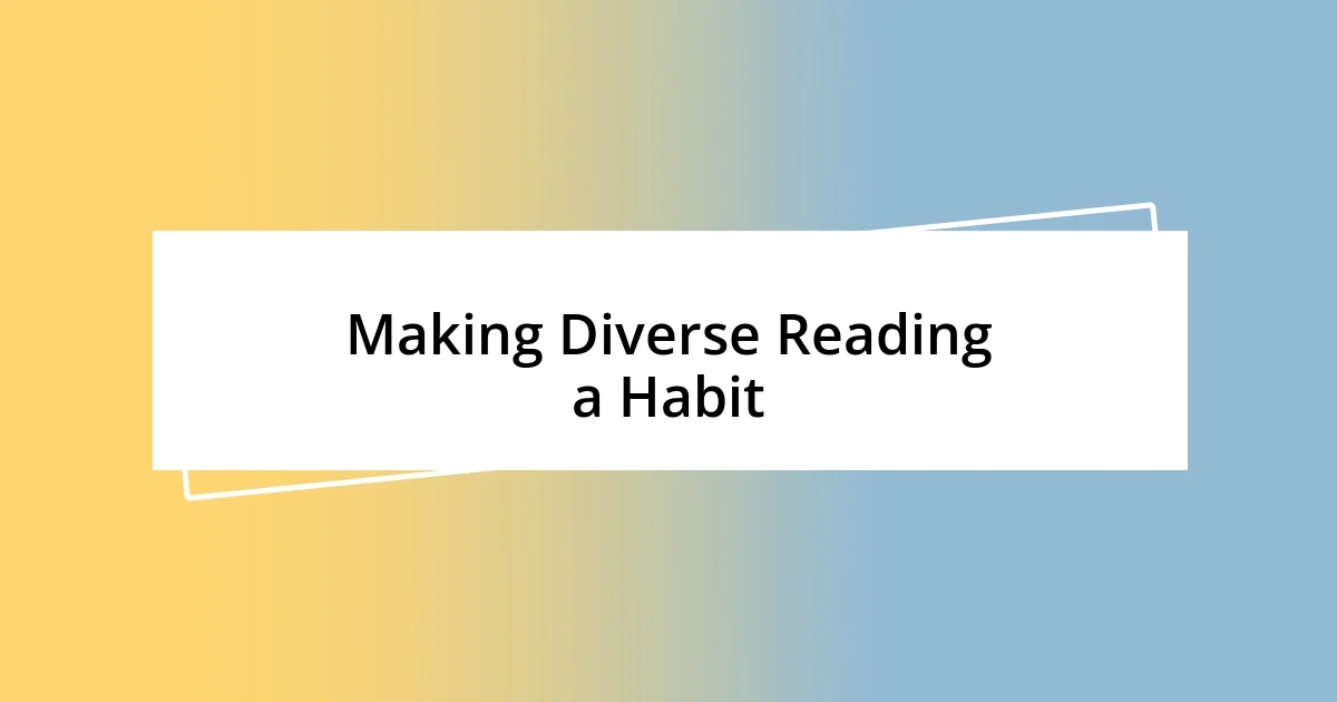 Making Diverse Reading a Habit