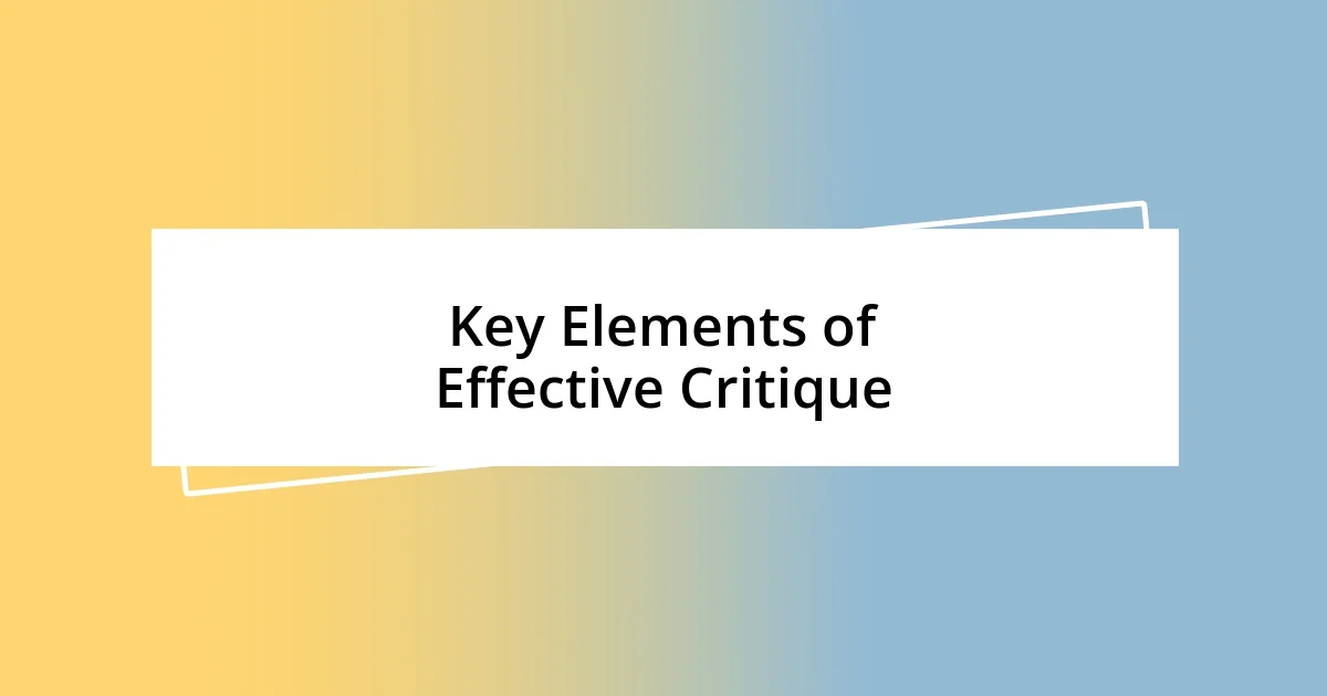 Key Elements of Effective Critique