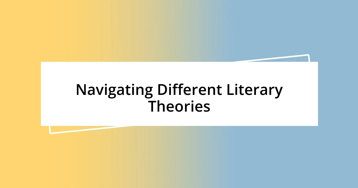 Navigating Different Literary Theories