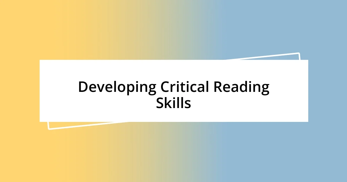 Developing Critical Reading Skills