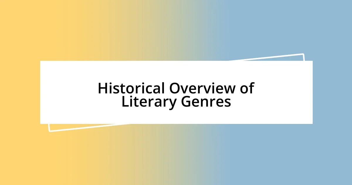 Historical Overview of Literary Genres