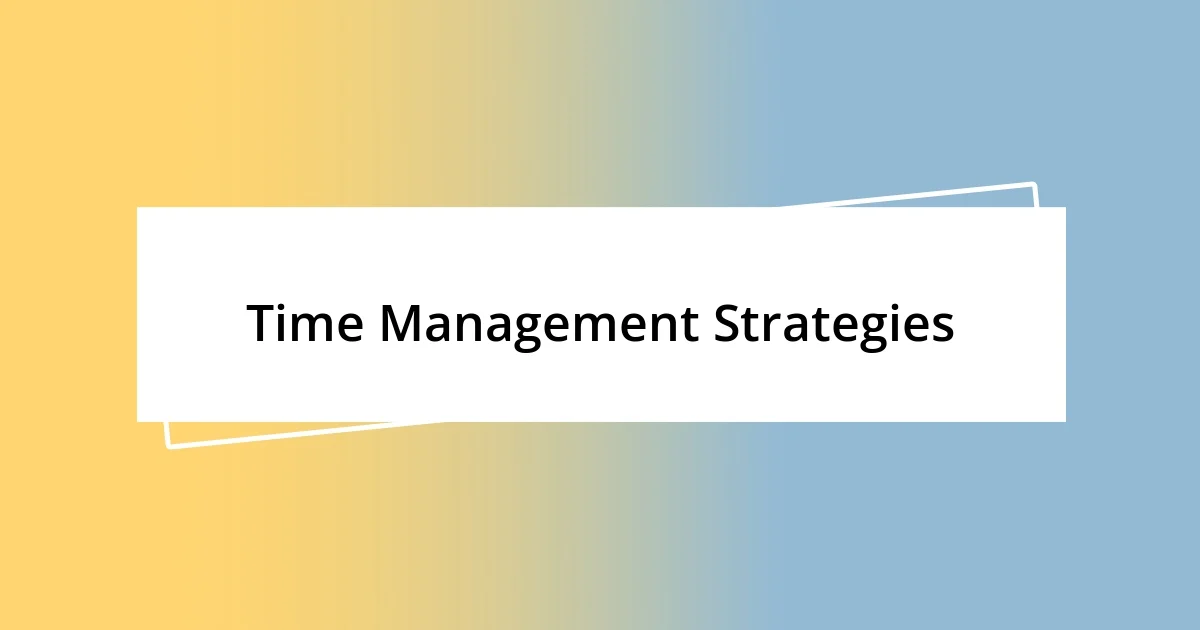 Time Management Strategies