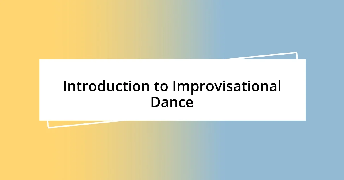 Introduction to Improvisational Dance