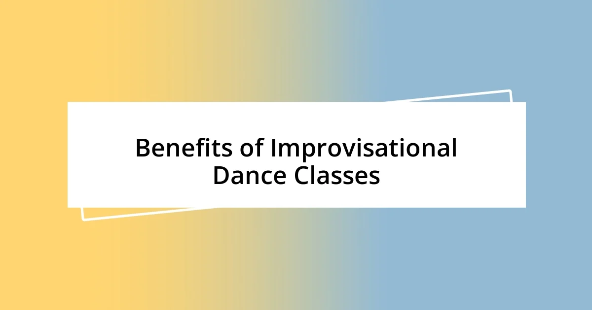 Benefits of Improvisational Dance Classes