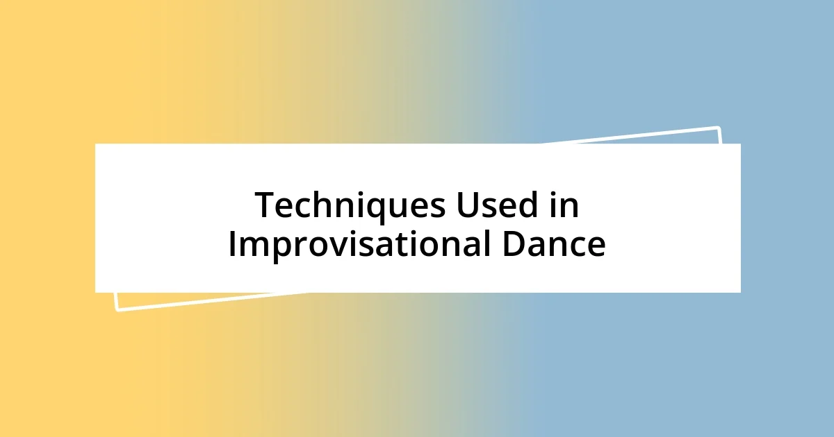 Techniques Used in Improvisational Dance