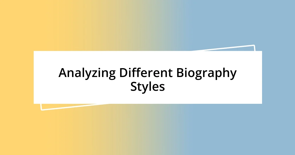 Analyzing Different Biography Styles