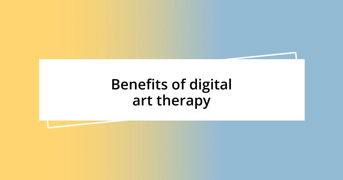 Benefits of digital art therapy