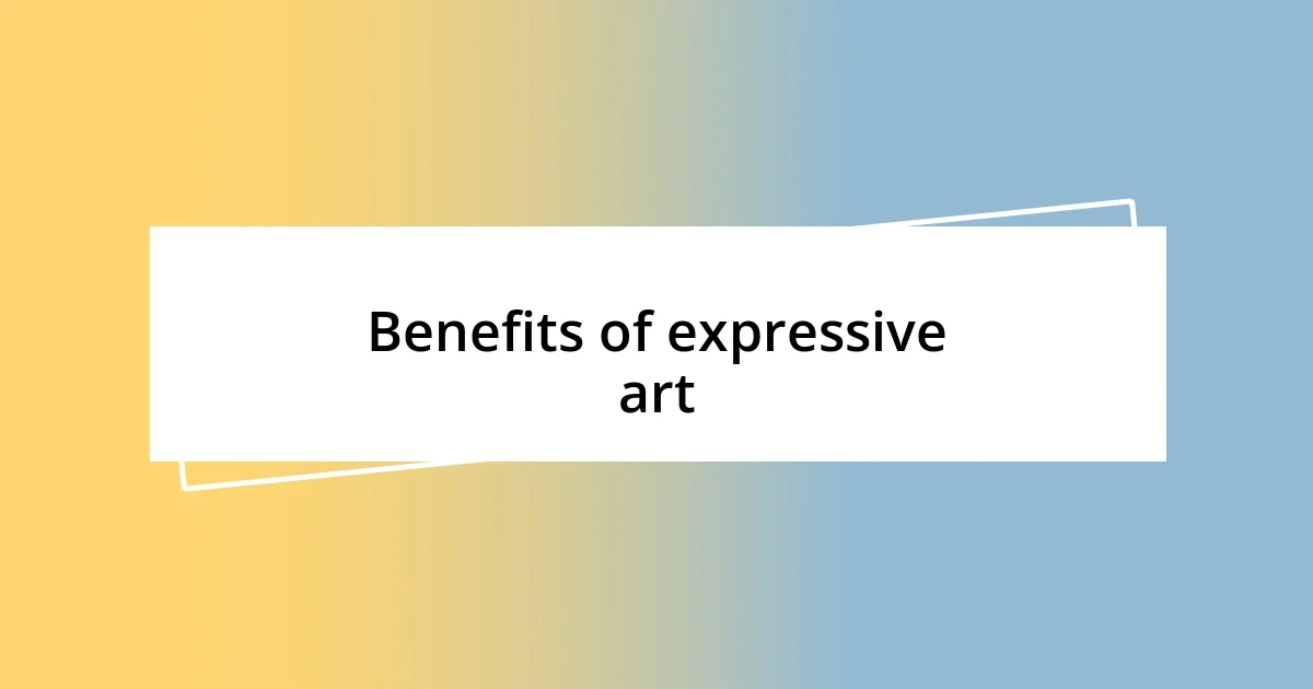 Benefits of expressive art